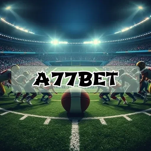 a77bet.com: Apostas que Transformam Sua Experiência de Jogo Online
